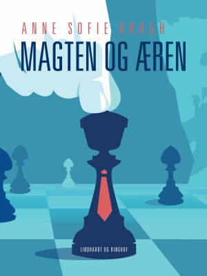 Cover of the book Magten og æren by Niels Lunde
