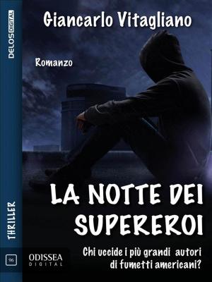 Book cover of La notte dei supereroi