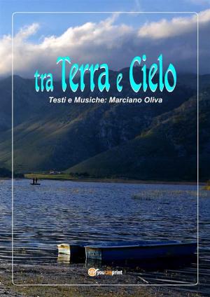 Cover of the book Tra Terra e Cielo by Maurizio Bonfanti