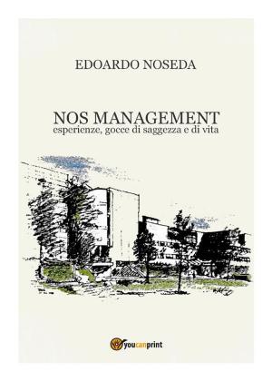 Cover of the book Nos Management by Andrea Marinucci Foa, Manuela Leoni