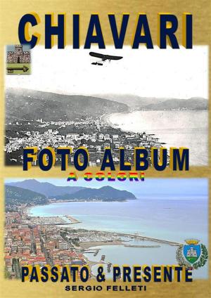 Cover of the book Chiavari foto album a colori by Maria Messina