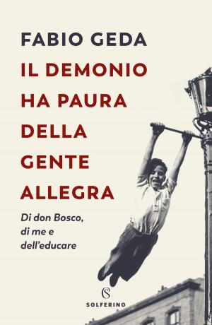 bigCover of the book Il demonio ha paura della gente allegra by 