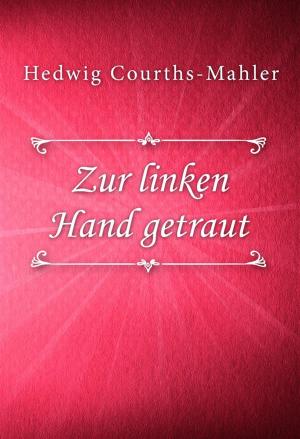 Book cover of Zur linken Hand getraut