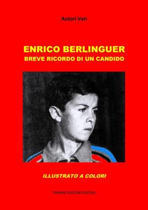 Cover of the book Enrico Berlinguer by Tiemme Edizioni