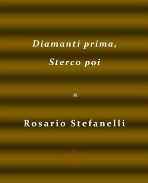 Cover of the book Diamanti prima, sterco poi by Bruce Jay Friedman
