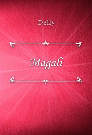 Cover of the book Magali by A. E. W. Mason