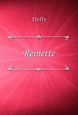 Cover of the book Reinette by Gaston Leroux