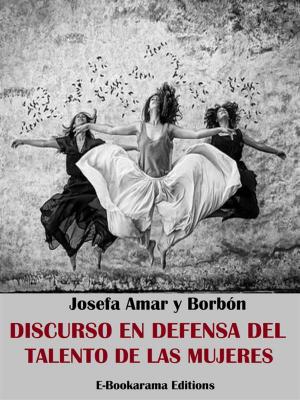 Cover of the book Discurso en defensa del talento de las mujeres by Tirso de Molina