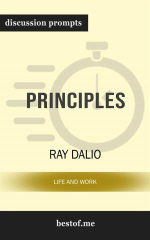Cover of Summary: "Principles: Life and Work" by Ray Dalio | Discussion Prompts
