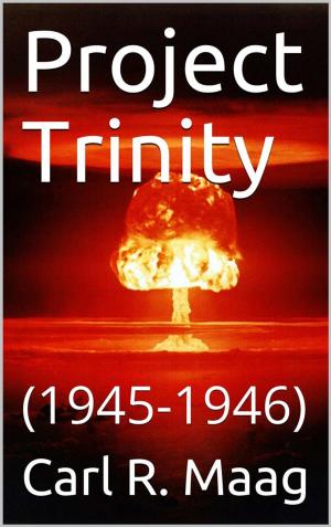 Cover of Project Trinity, 1945-1946