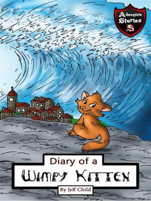Cover of the book Diary of a Wimpy Kitten by Jeff Child