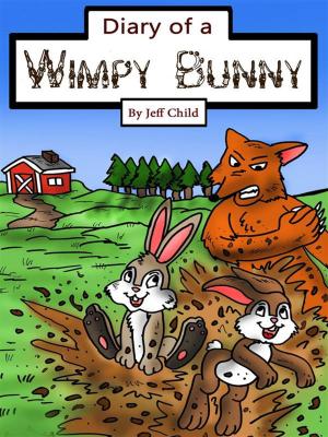 Cover of the book Diary of a Wimpy Bunny by Jeff Child