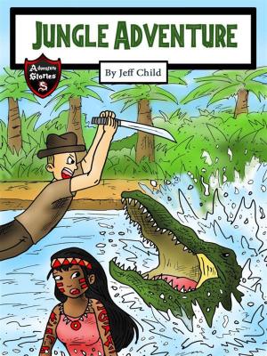 Cover of the book Jungle Adventure by Jeff Child