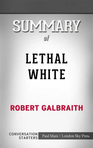 Cover of the book Lethal White: by Robert Galbraith​​​​​​​ | Conversation Starters by dailyBooks