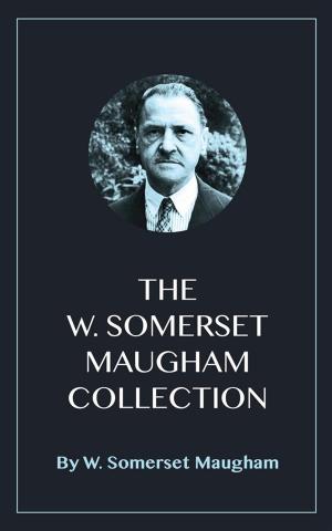 Book cover of The W. Somerset Maugham Collection