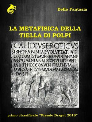 Cover of the book La metafisica della tiella di polpi by Robert E. Howard