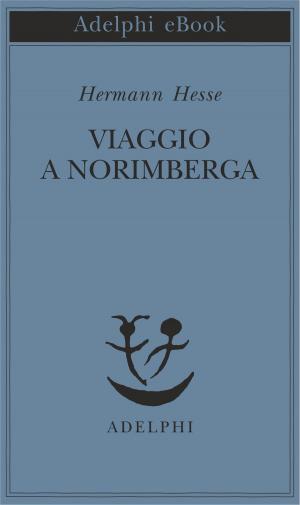 Cover of the book Viaggio a Norimberga by William Faulkner