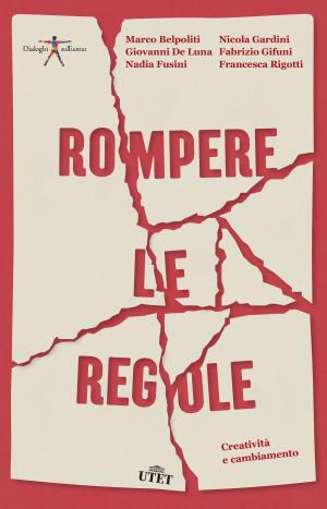 Book cover of Rompere le regole