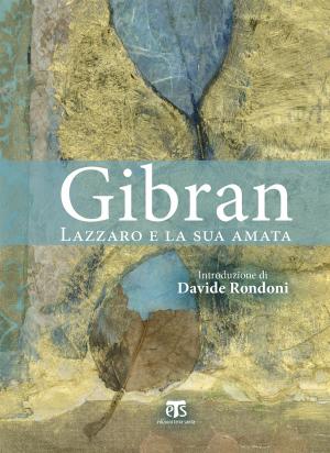 Cover of the book Lazzaro e la sua amata by Alberto Mello
