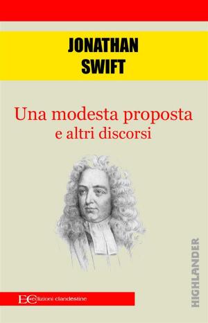 Cover of the book Una modesta proposta e altri discorsi by Oscar Wilde