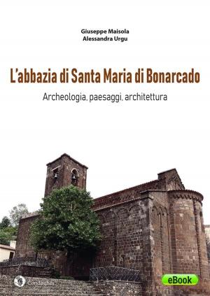 Cover of the book L’abbazia di Santa Maria di Bonarcado by Clelia Martuzzu