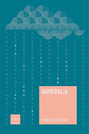 Cover of the book Numeralia by Telmo Pievani, Luca De Biase