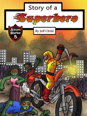 Cover of the book Story of a Superhero by Angela Kensey