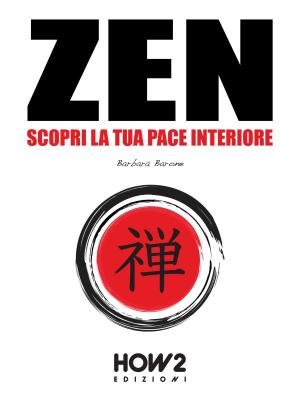 Cover of ZEN: Scopri la tua Pace Interiore