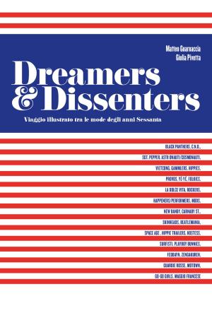 Cover of the book Dreamers & Dissenters by Antonio 'Tony Face' Bacciocchi