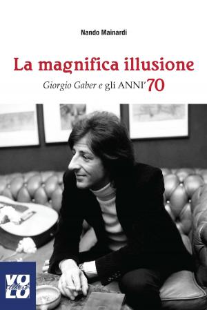 Cover of the book La Magnifica Illusione by Matteo Guarnaccia