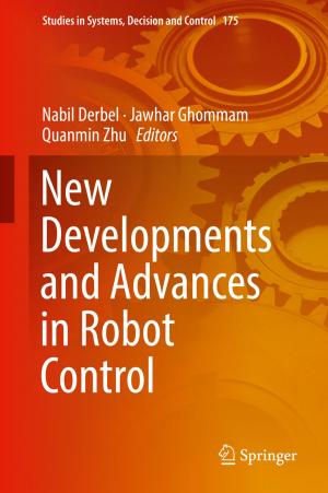 Cover of the book New Developments and Advances in Robot Control by Jun Xu, Qiang Wang, Shenhui Li, Feng Deng