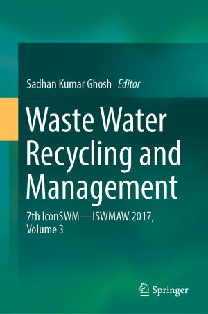 Cover of the book Waste Water Recycling and Management by Junping Qiu, Rongying Zhao, Siluo Yang, Ke Dong