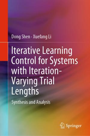 Cover of the book Iterative Learning Control for Systems with Iteration-Varying Trial Lengths by Jiapu Zhang