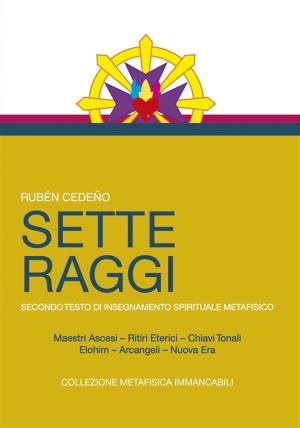 Cover of the book Sette Raggi by Saint Germain, Rubén Cedeño