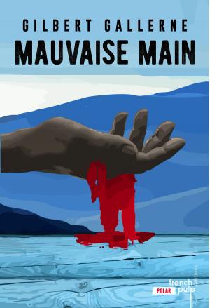 Cover of the book Mauvaise main by Gwendoline Finaz de villaine