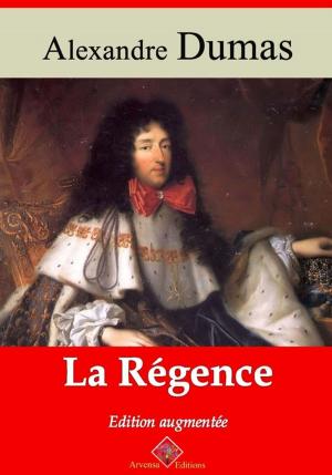 Cover of the book La Régence – suivi d'annexes by Alexandre Dumas