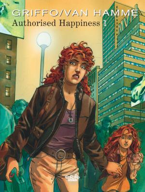 Cover of the book Authorised Happiness Authorised Happiness V1 by Pierre Boisserie, Philippe Guillaume, Erik Juszezak