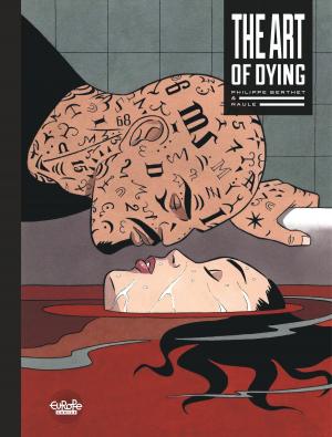 Cover of the book The Art of Dying The Art of Dying by Matthieu Bonhomme