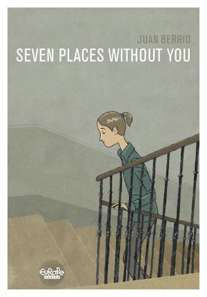 Cover of the book Seven Places Without You Seven Places Without You by Thirault Philippe