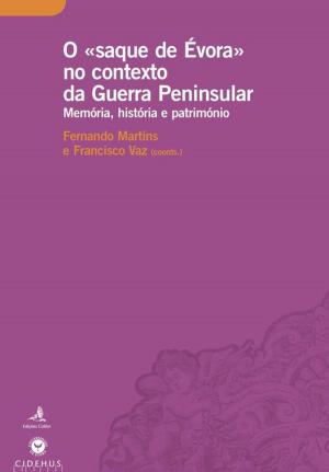 Cover of the book O «saque de Évora» no contexto da Guerra Peninsular by Collectif