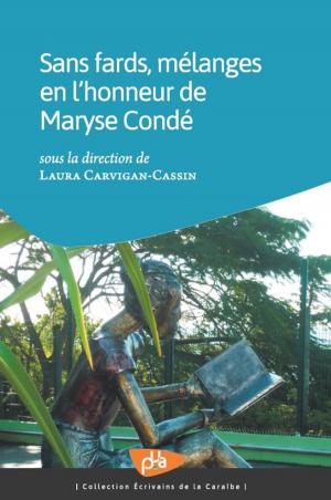 Book cover of Sans fards, mélanges en l'honneur de Maryse Condé
