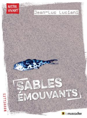Cover of the book Sables émouvants by Éric Delcroix, Serge Proulx, Julie Denouël