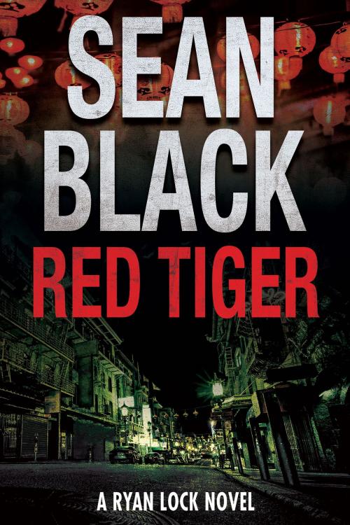 Cover of the book Red Tiger by Sean Black, Sean Black Digital