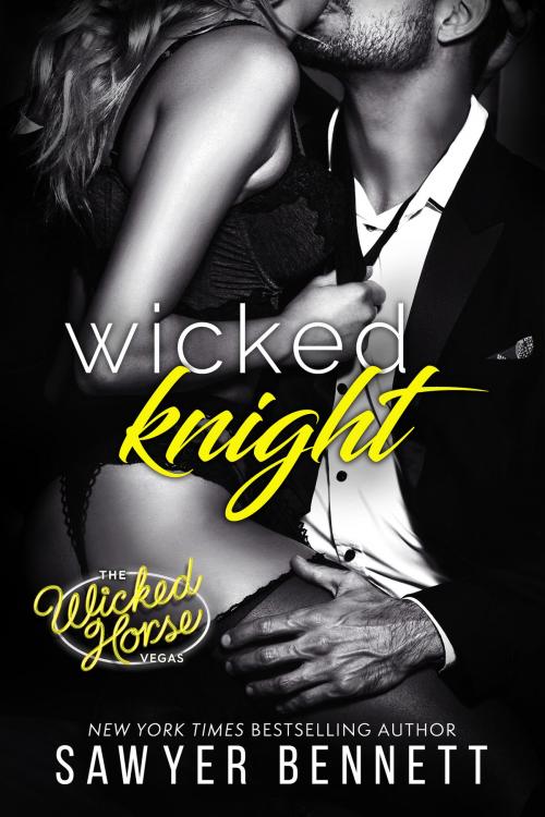 Cover of the book Wicked Knight by Sawyer Bennett, Big Dog Books, LLC