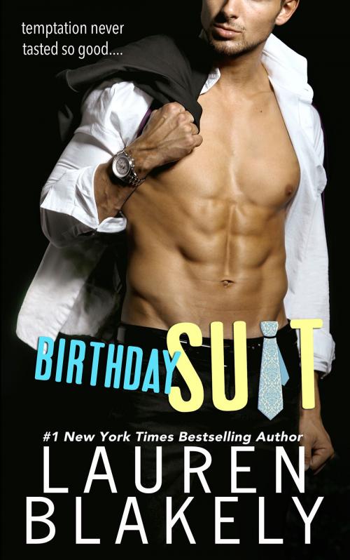 Cover of the book Birthday Suit by Lauren Blakely, Lauren Blakely Books