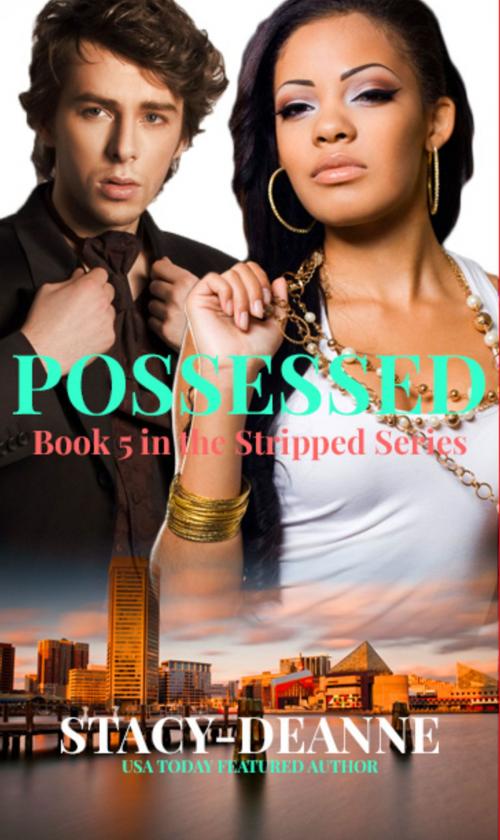 Cover of the book Possessed by Stacy-Deanne, Stacy-Deanne