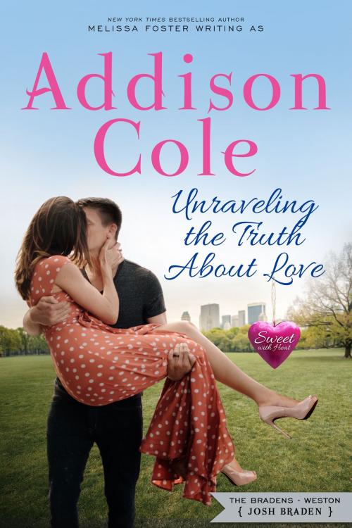 Cover of the book Unraveling the Truth About Love by Addison Cole, World Literary Press