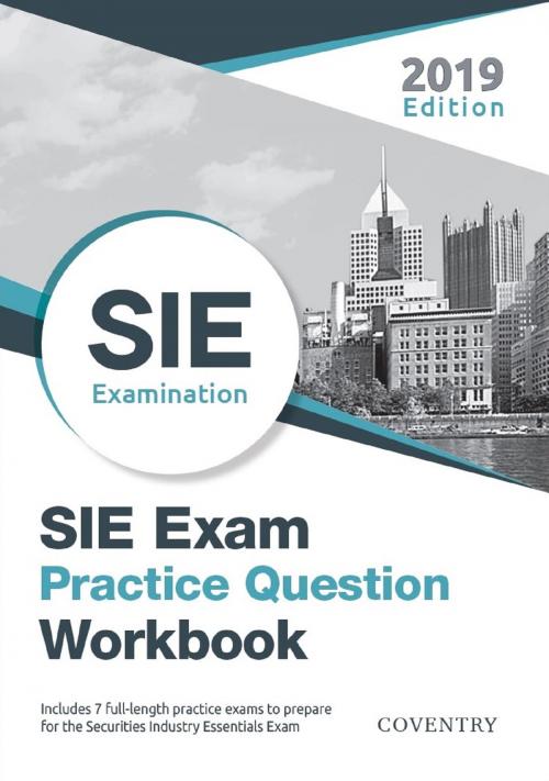 Cover of the book SIE Exam Practice Question Workbook by Coventry House Publishing, Coventry House Publishing