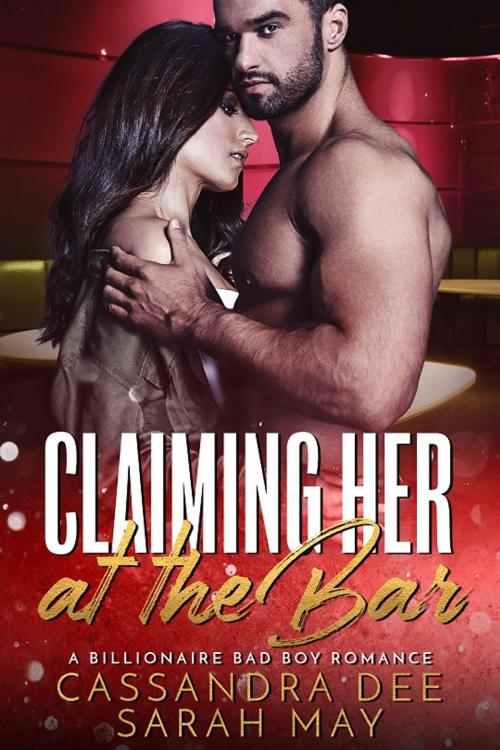 Cover of the book Claiming Her At The Bar by Cassandra Dee, Cassandra Dee Romance
