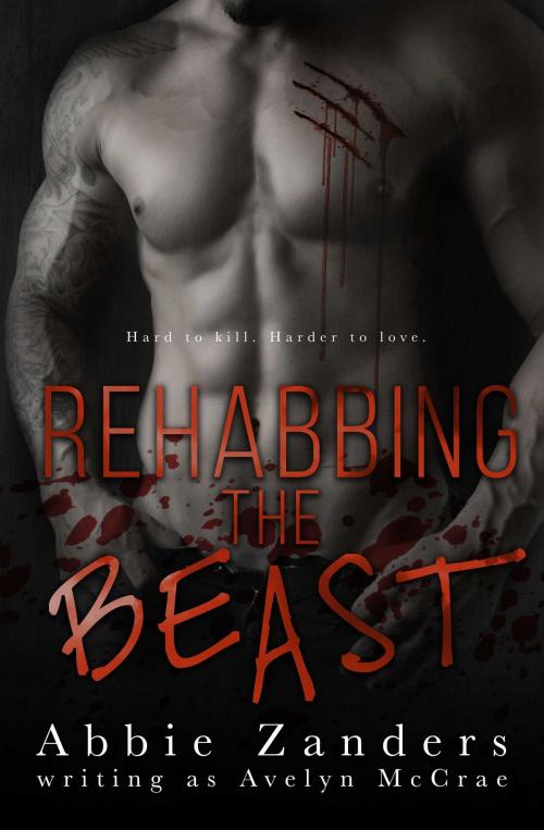 Cover of the book Rehabbing the Beast by Avelyn McCrae, Abbie Zanders, Abbie Zanders Romance